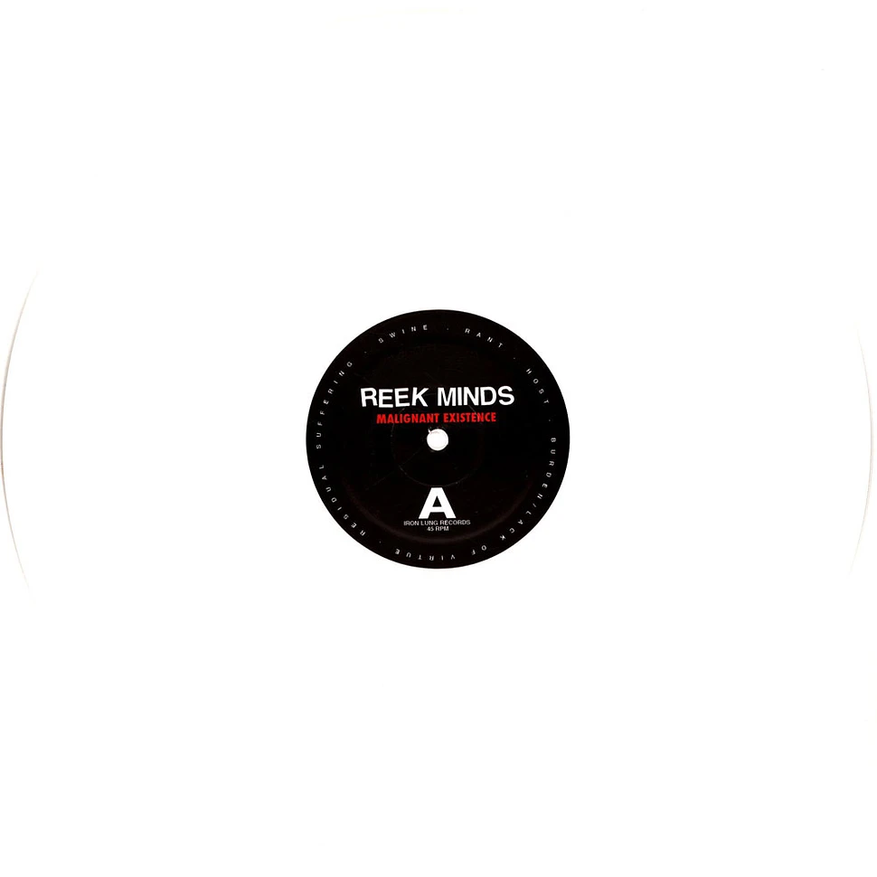Reek Minds - Malignant Existence White Vinyl Edition