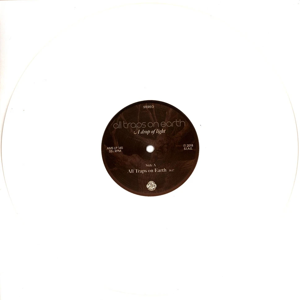 All Traps On Earth - A Drop Of Light White Vinyl Edition