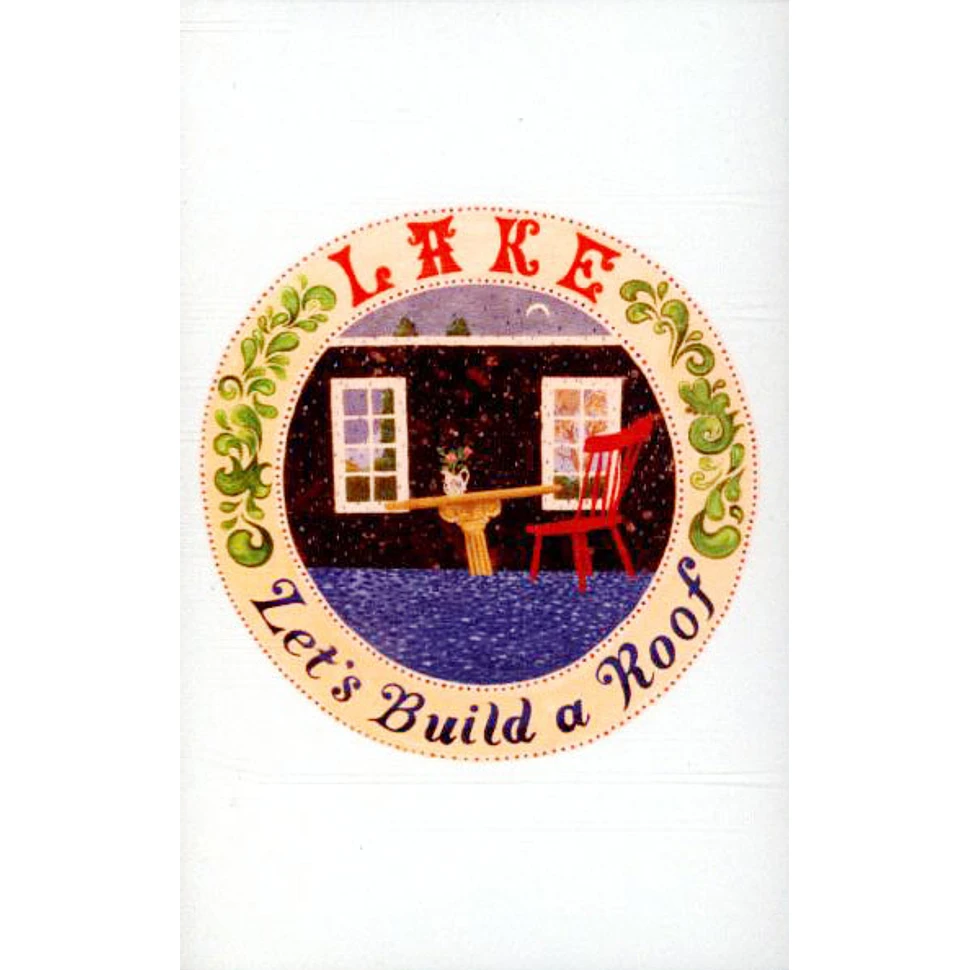 Lake - Let's Build A Roof