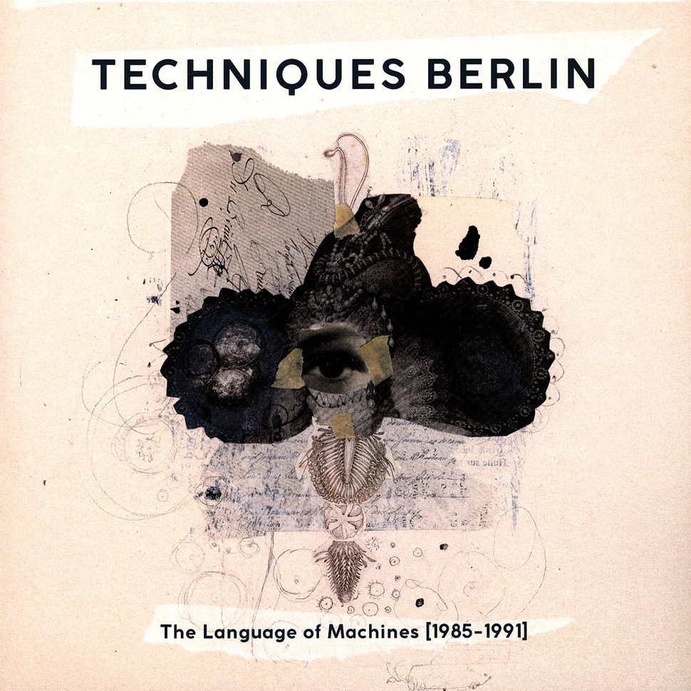 Techniques Berlin - The Language Of Machines 1985-1991
