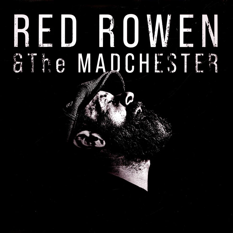 Red Rowen And The Madchester - Red Rowen And The Madchester