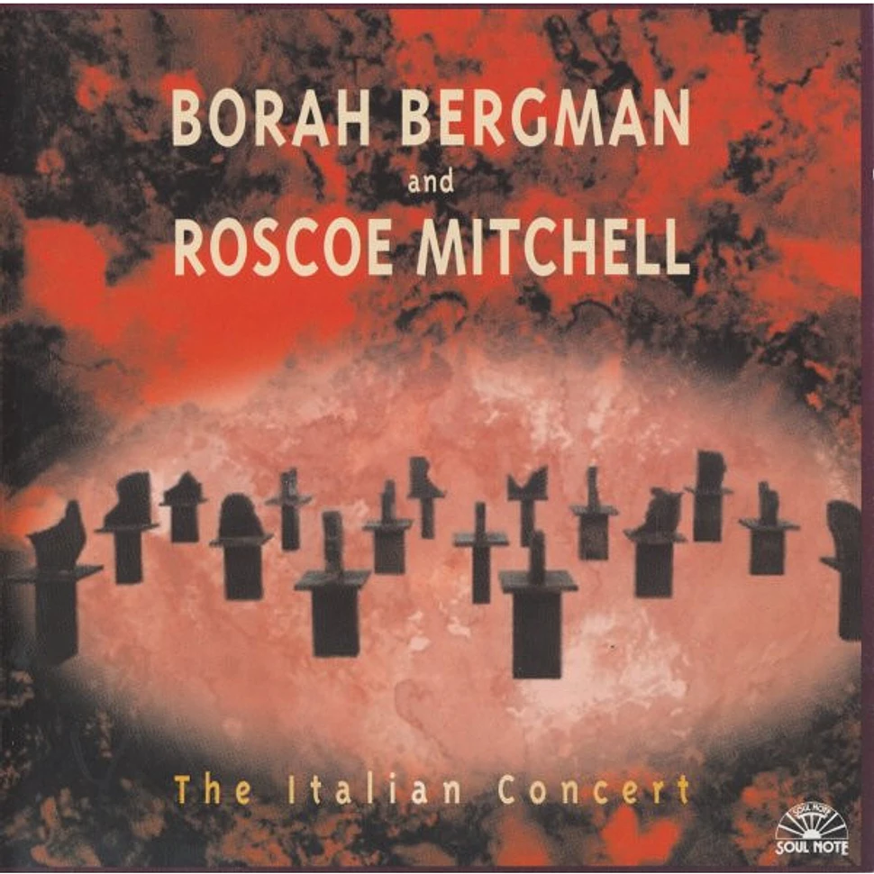 Borah Bergman And Roscoe Mitchell - The Italian Concert