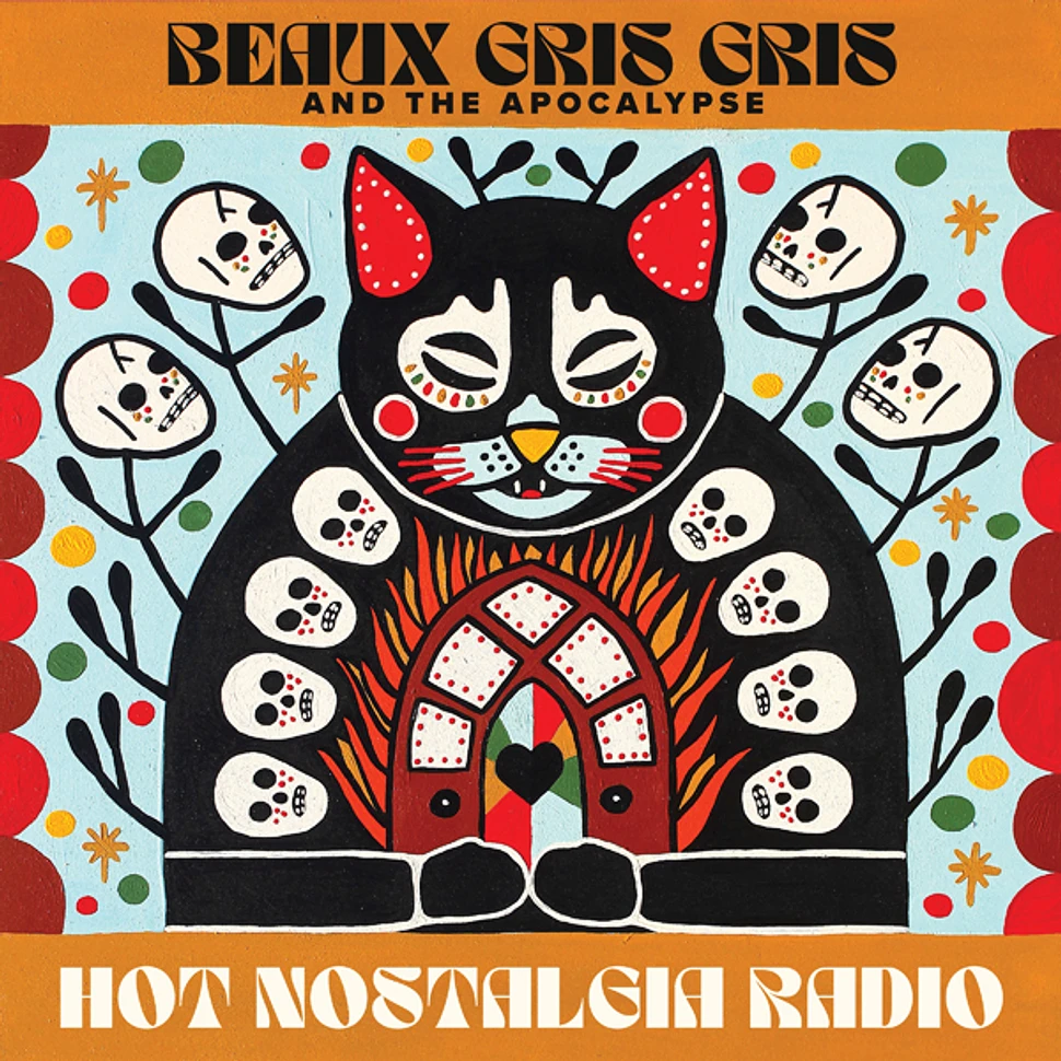 Beaux Gris Gris & The Apocalypse - Hot Nostalgia Radio Colored Vinyl Edition