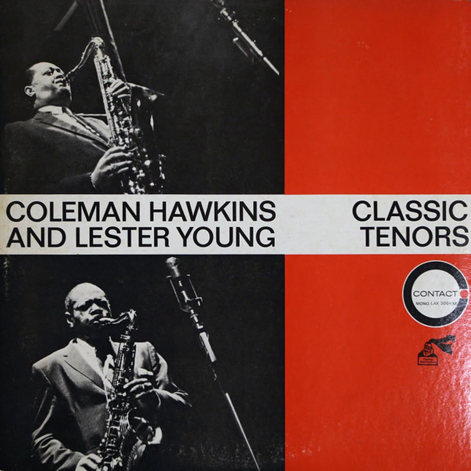 Coleman Hawkins And Lester Young - Classic Tenors