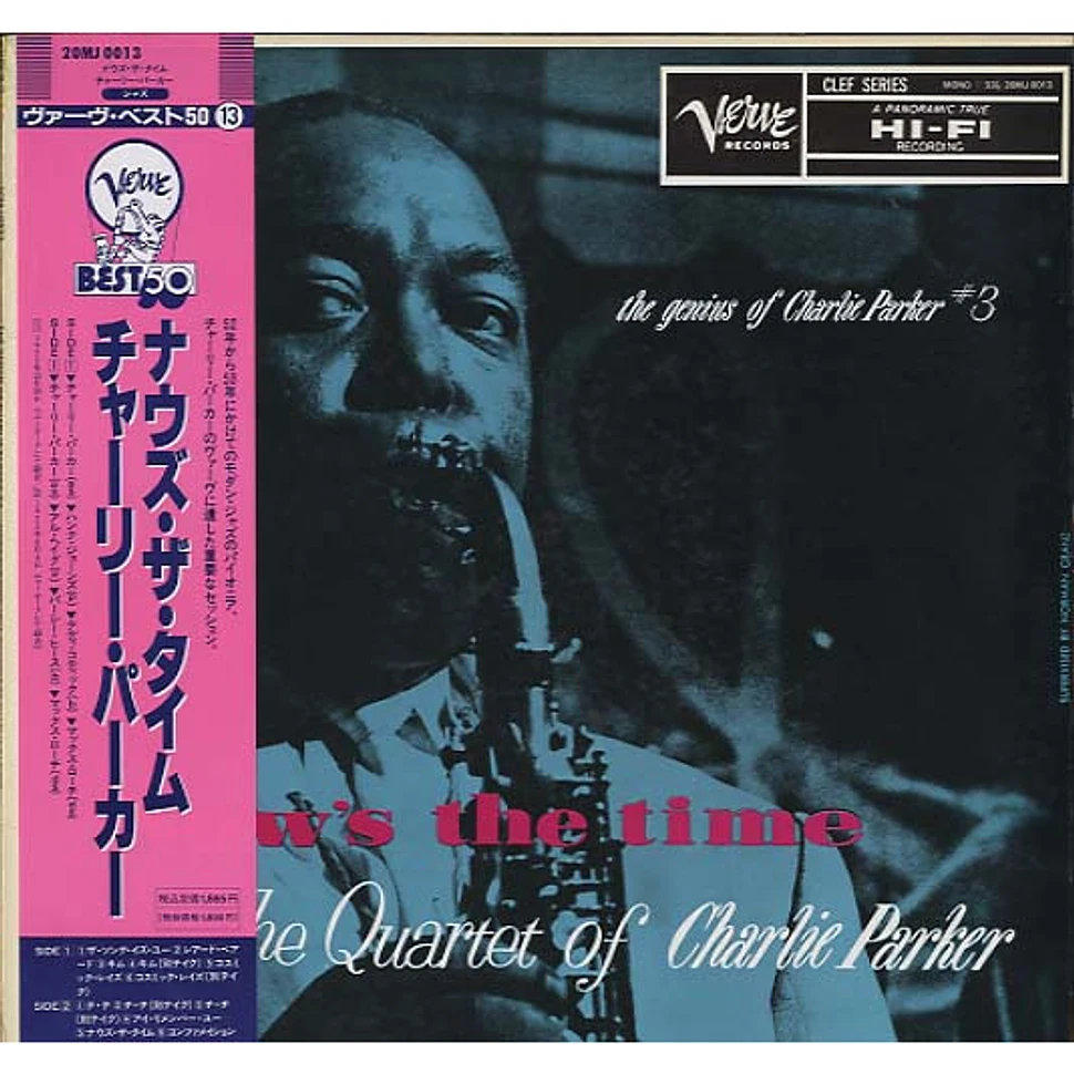 The Charlie Parker Quartet - Now's The Time