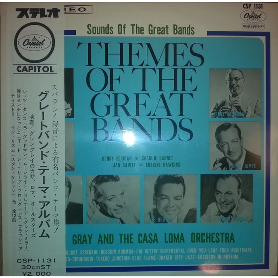 Glen Gray & The Casa Loma Orchestra - Themes Of The Great Bands