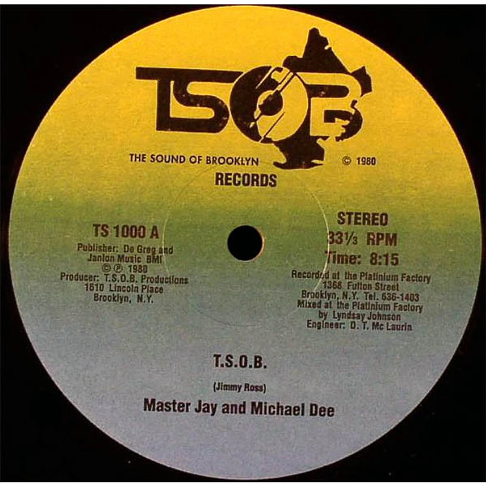 Master Jay and Michael Dee - T.S.O.B.