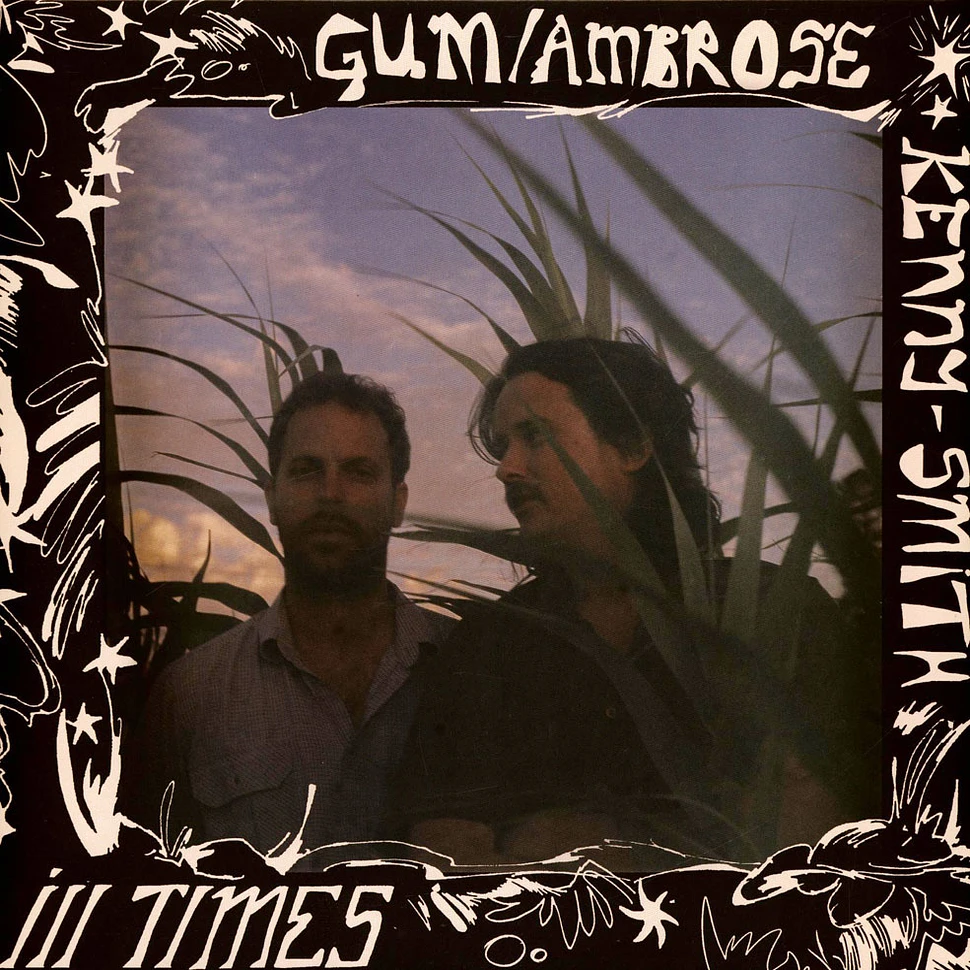 Gum & Ambrose Kenny-Smith - Ill Times