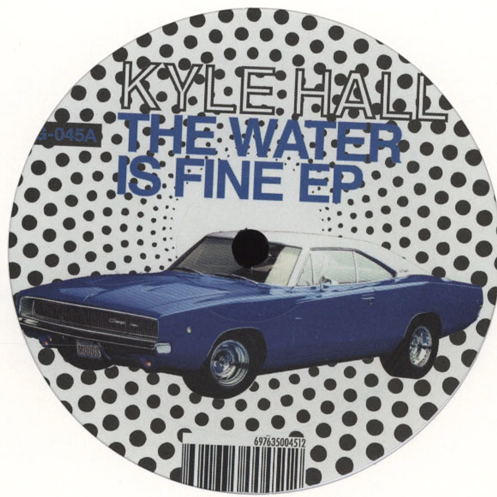 Kyle Hall - The Water Is Fine EP