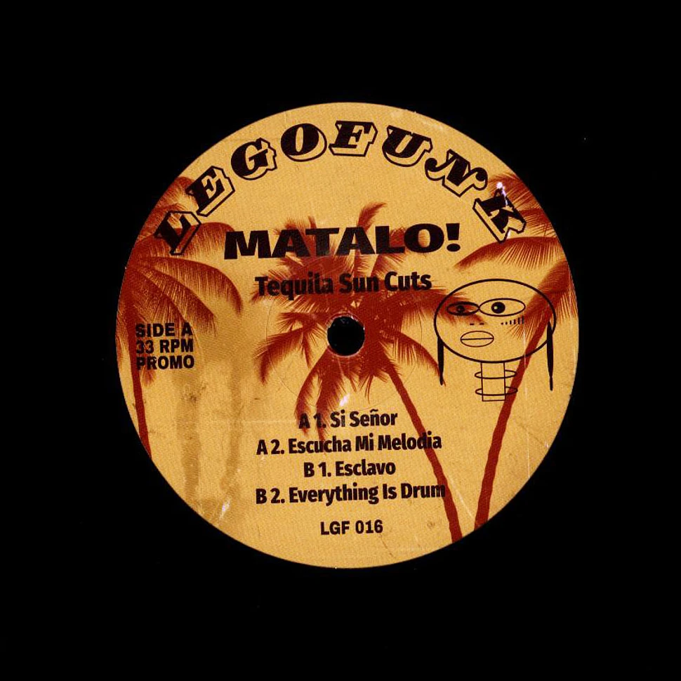 Matalo! - Tequila Sun Cuts