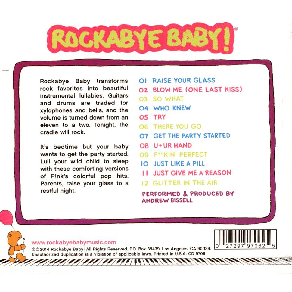 Rockabye Baby! - Lullaby Renditions Of P!nk