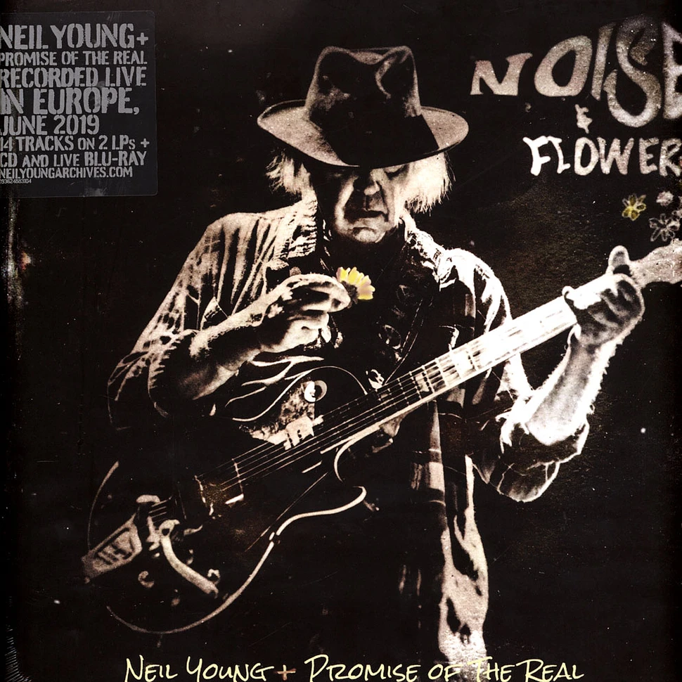 Neil Young + Promise Of The Real - Noise & Flowers