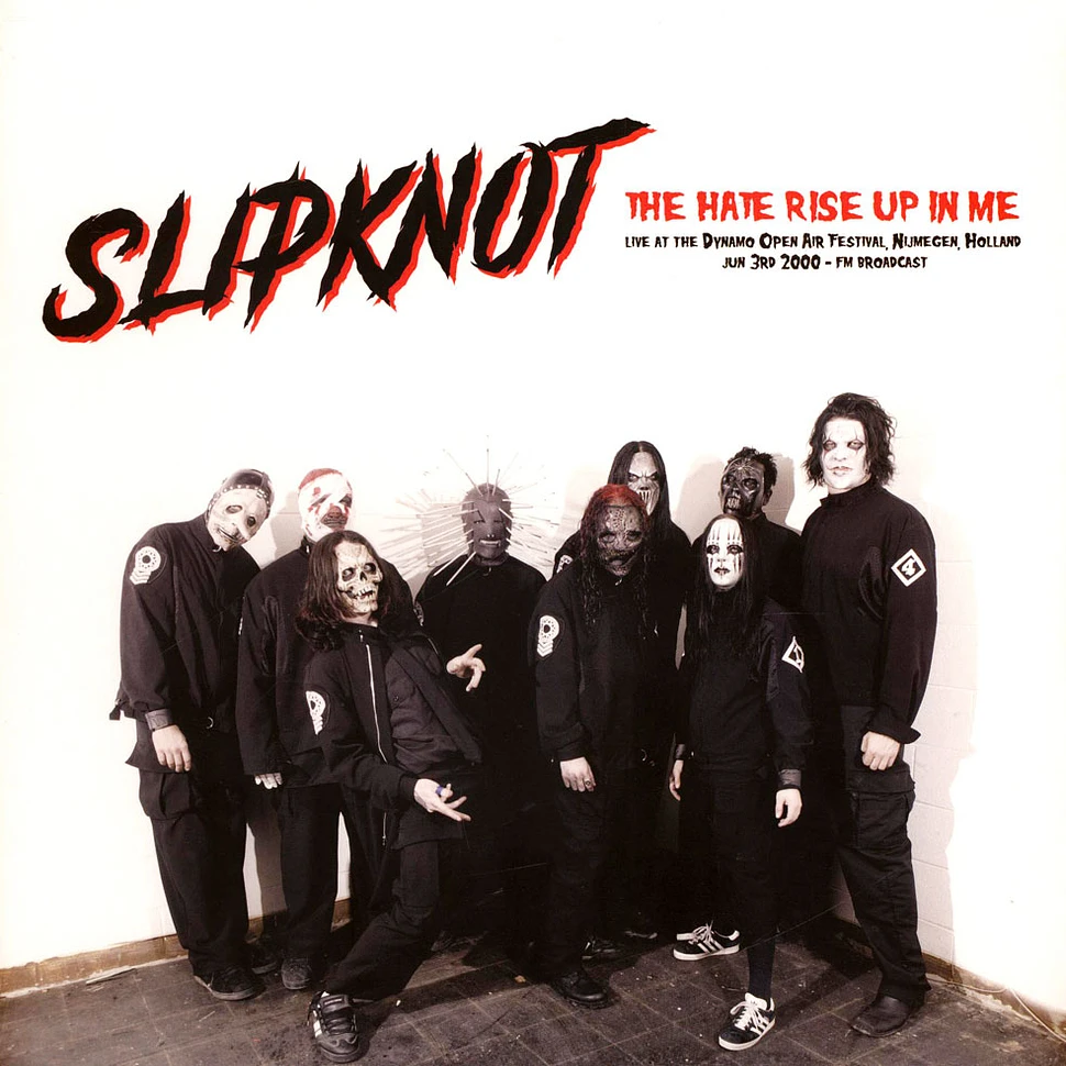 Slipknot - The Hate Rise Up In Me: Live At The Dynamo Open Air Festival Nijmegen 2000