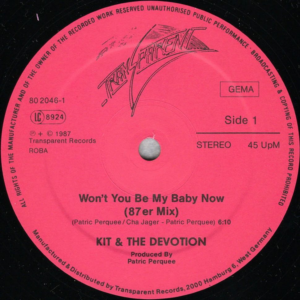 Kit & The Devotion - Won't You Be My Baby Now