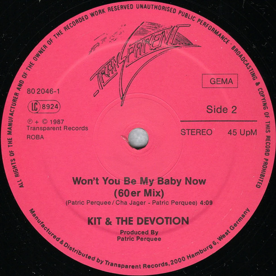 Kit & The Devotion - Won't You Be My Baby Now