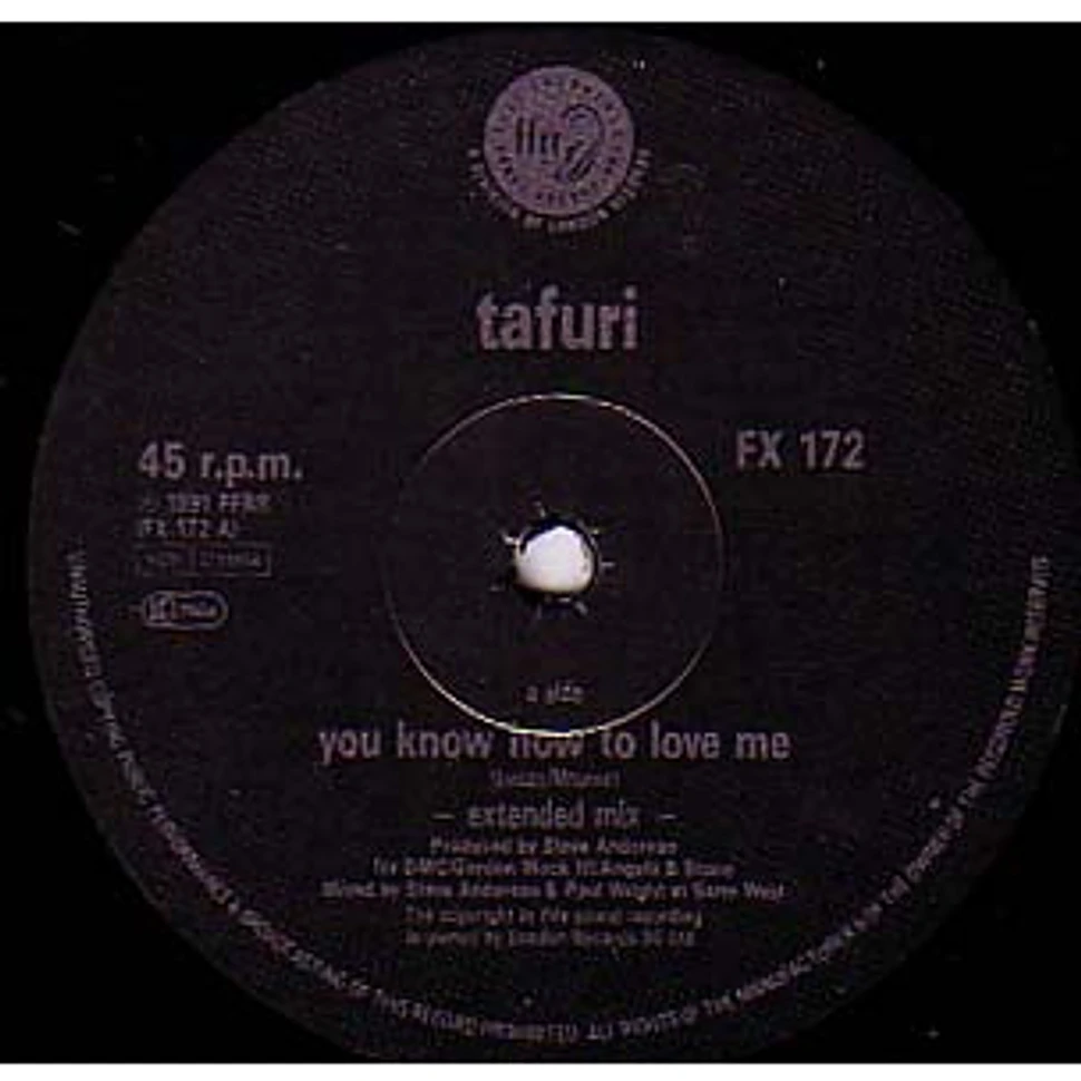 Tafuri - You Know How To Love Me