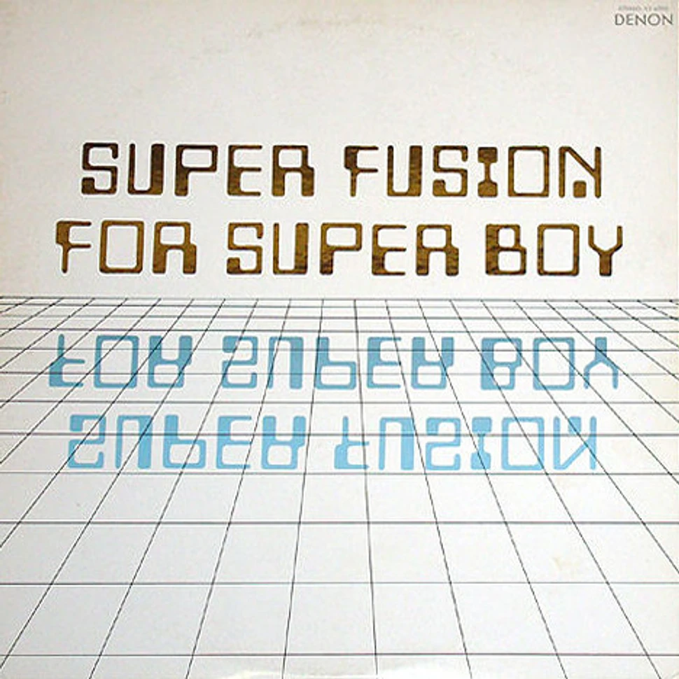 Chikara Ueda & The Power Station - Super Fusion For Super Boy