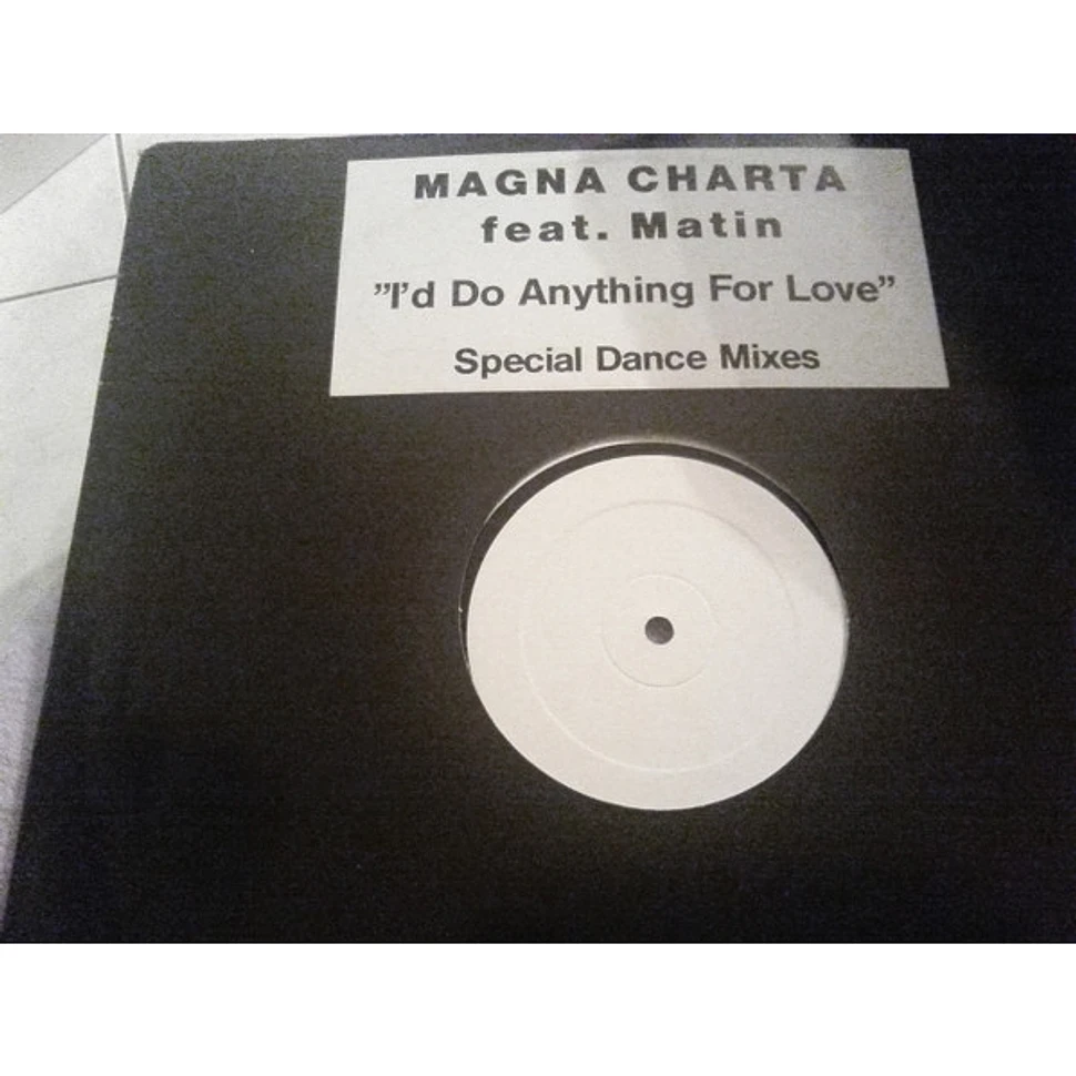 Magna Charta Feat. Matin - I'd Do Anything For Love (Special Dance Mixes)