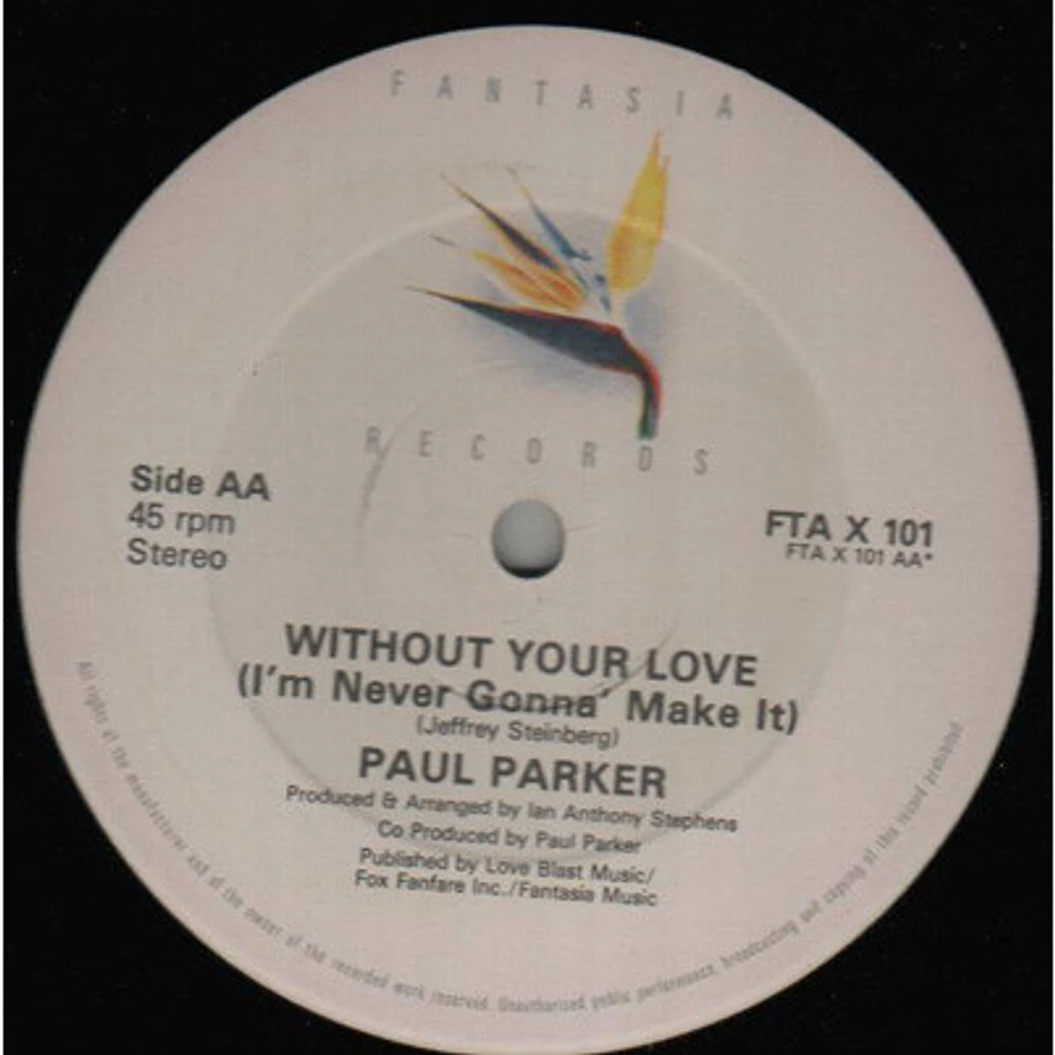 Paul Parker - Don't Play With Fire / Without Your Love