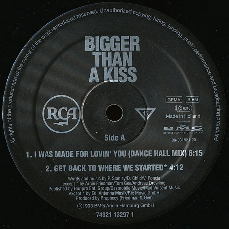 Bigger Than A Kiss - I Was Made For Lovin' You