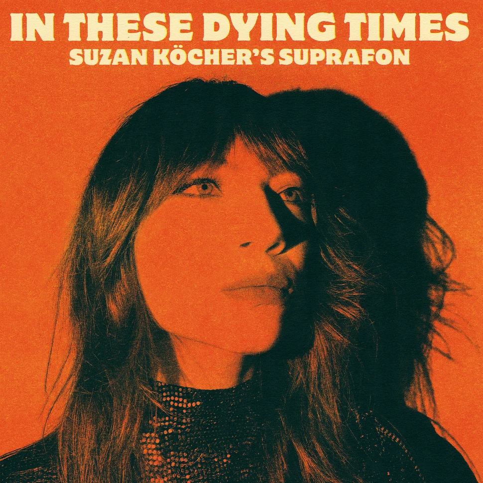 Suzan Köcher's Suprafon - In These Dying Times Recycled Black Vinyl Editoin