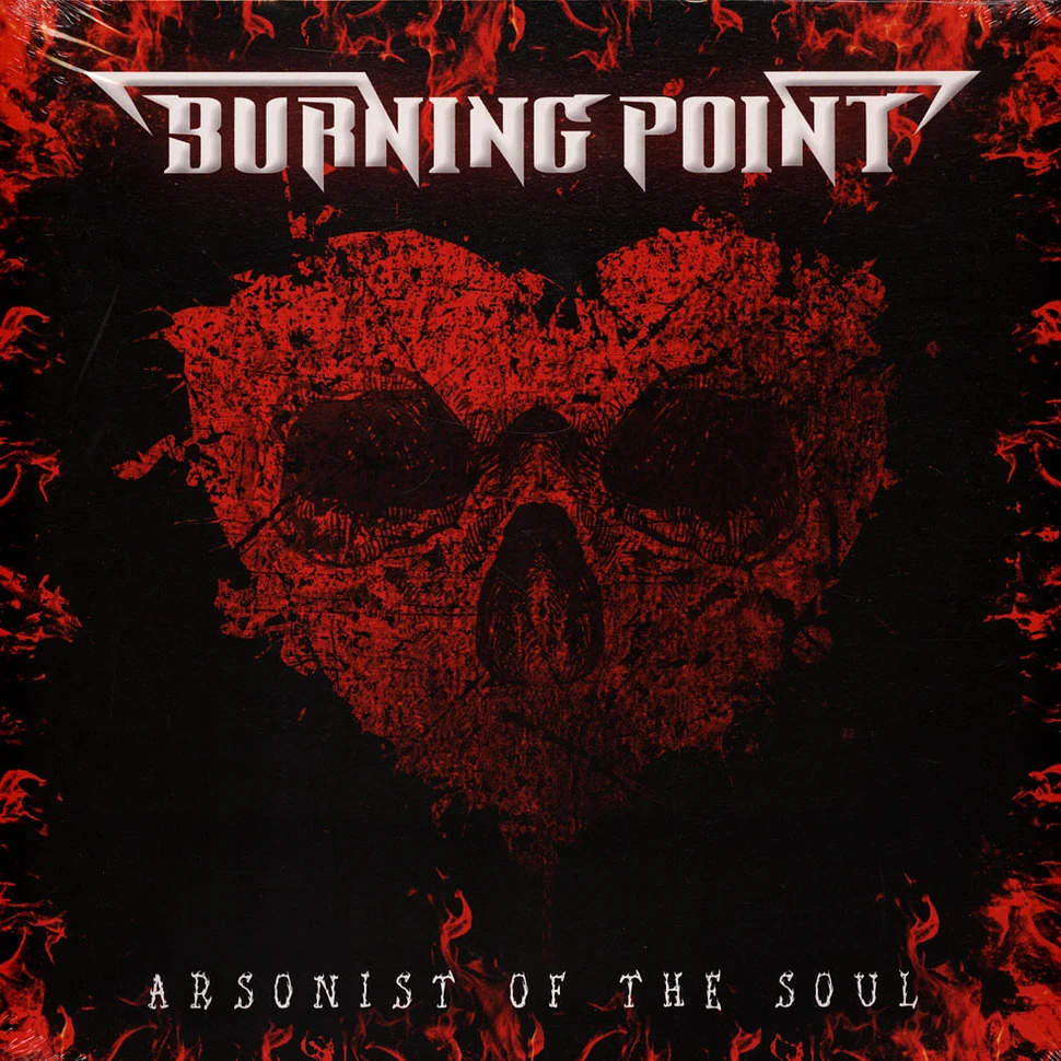 Burning Point - Arsonist Of The Soul Limited Black-Vinyl Edition