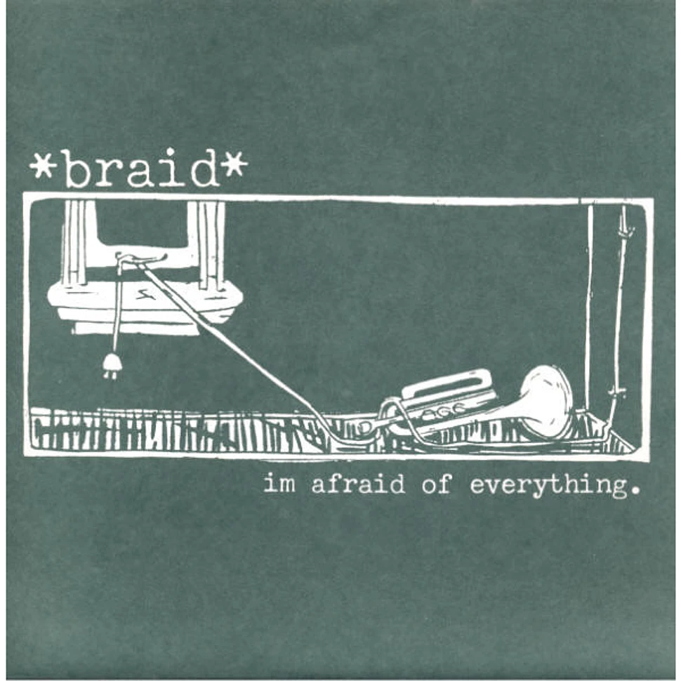 Braid - I'm Afraid Of Everything