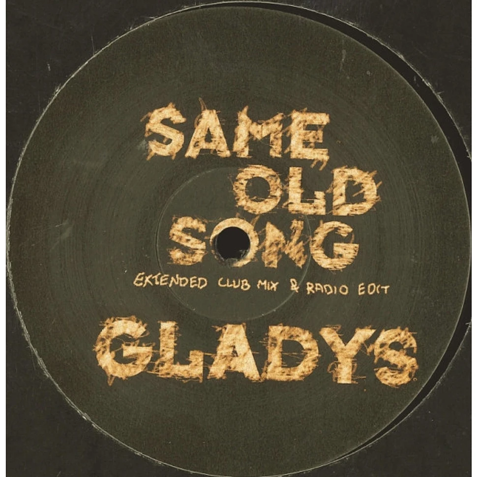 Gladys - Same Old Song