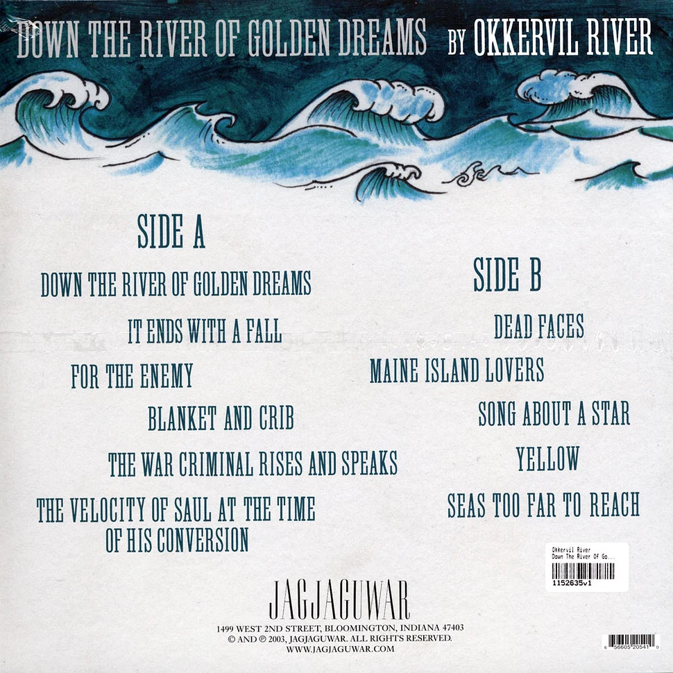 Okkervil River - Down The River Of Golden Dreams