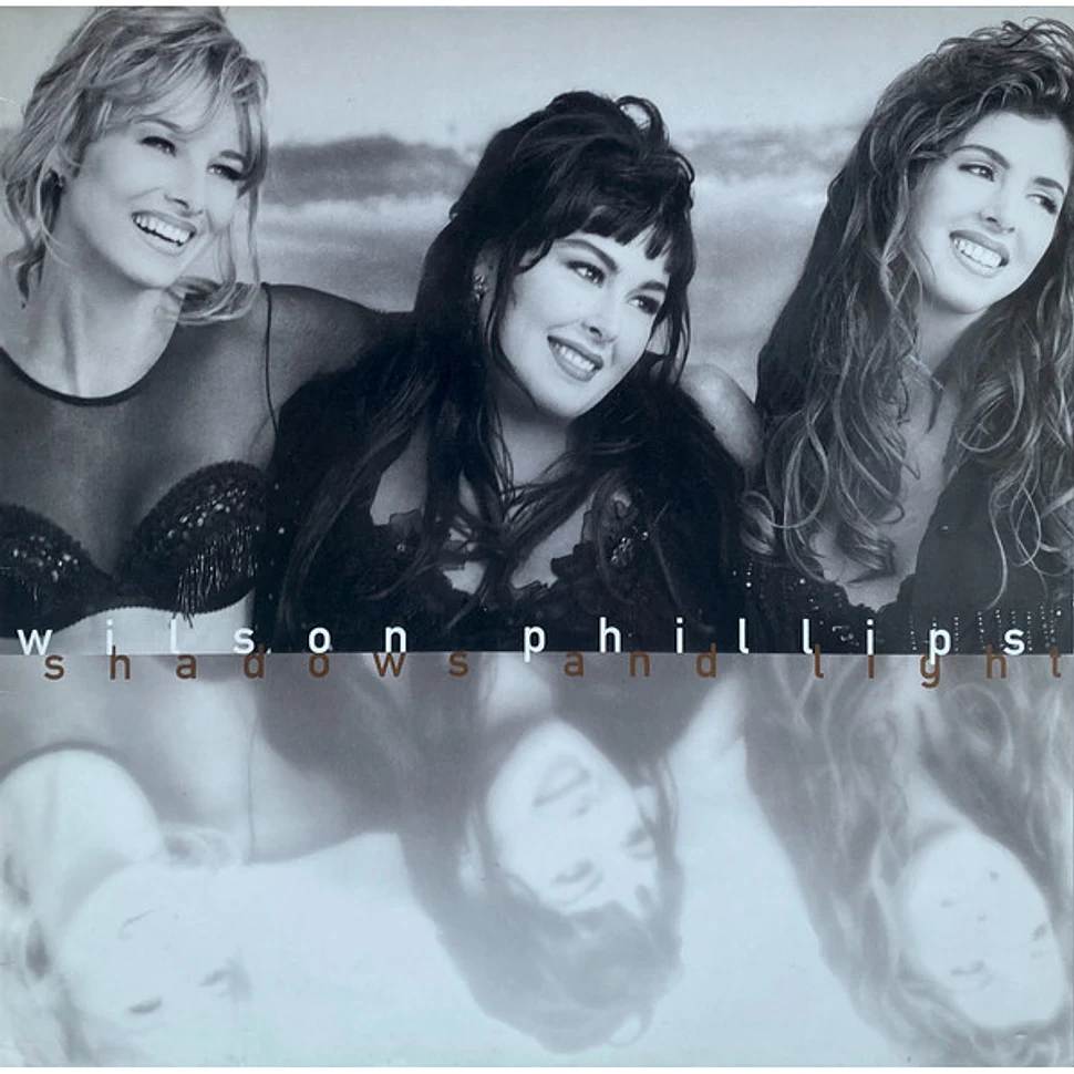 Wilson Phillips - Shadows And Light