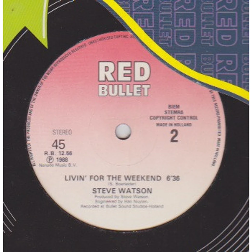 Steve Watson - Steal My Love / Livin' For The Weekend