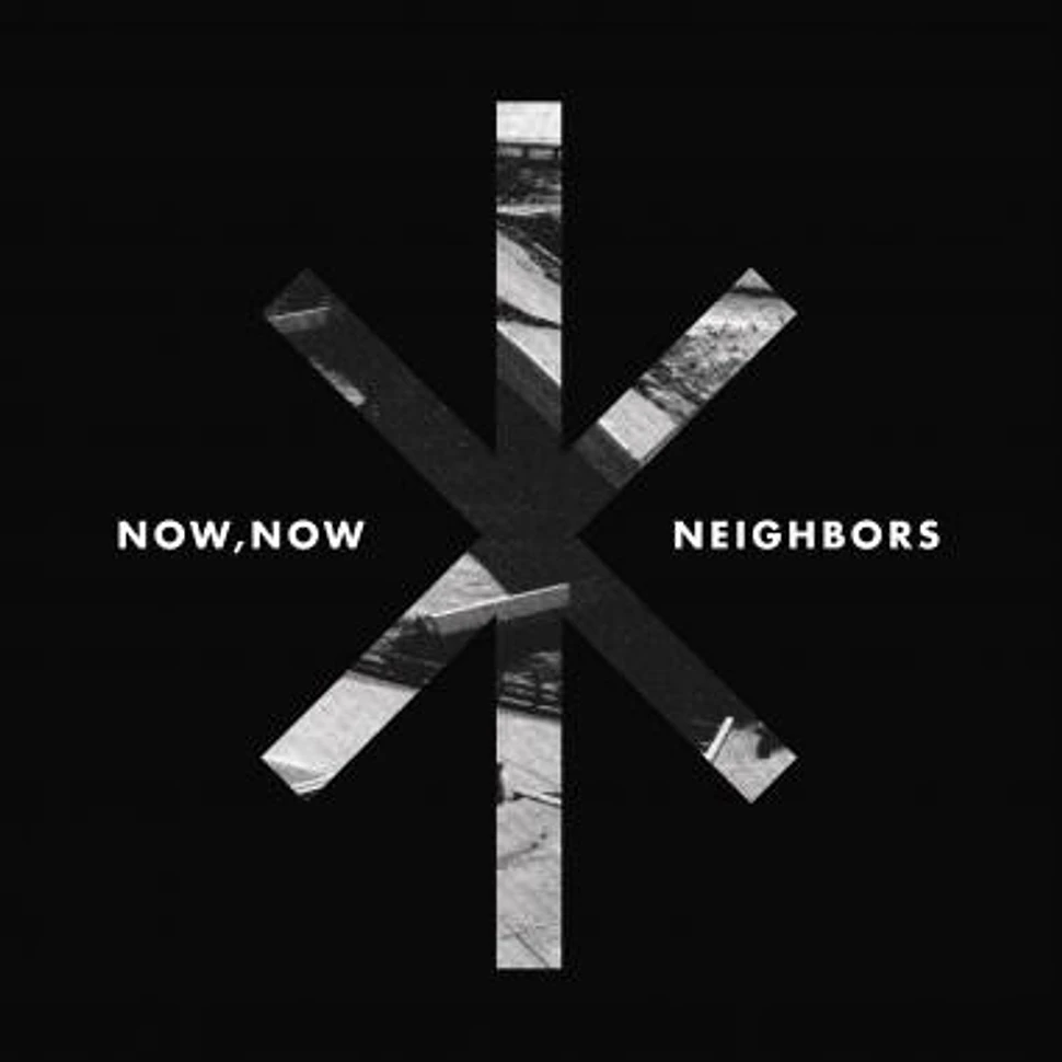 Now, Now - Neighbors: Deluxe