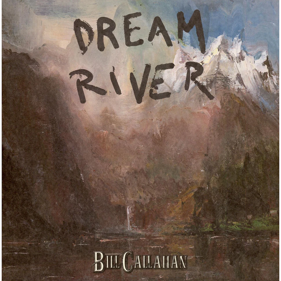 Bill Callahan - Dream River