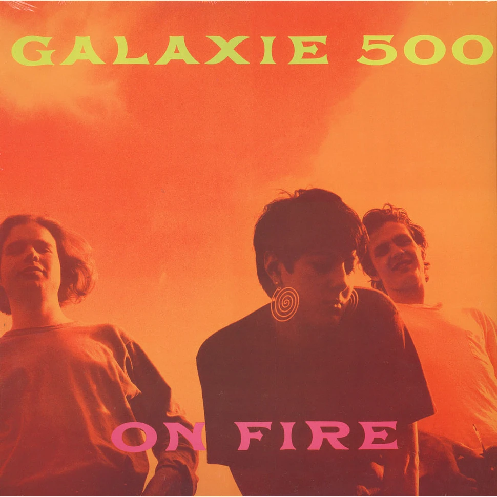 Galaxie 500 - On Fire