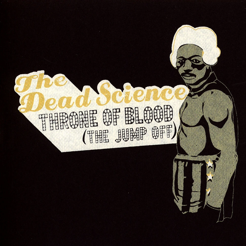 The Dead Science - Throne Of Blood (The Jump Off)