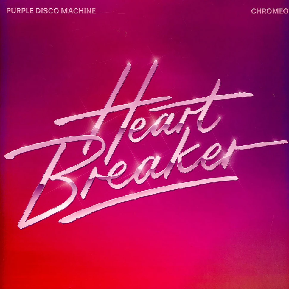 Purple Disco Machine & Chromeo - Heartbreaker