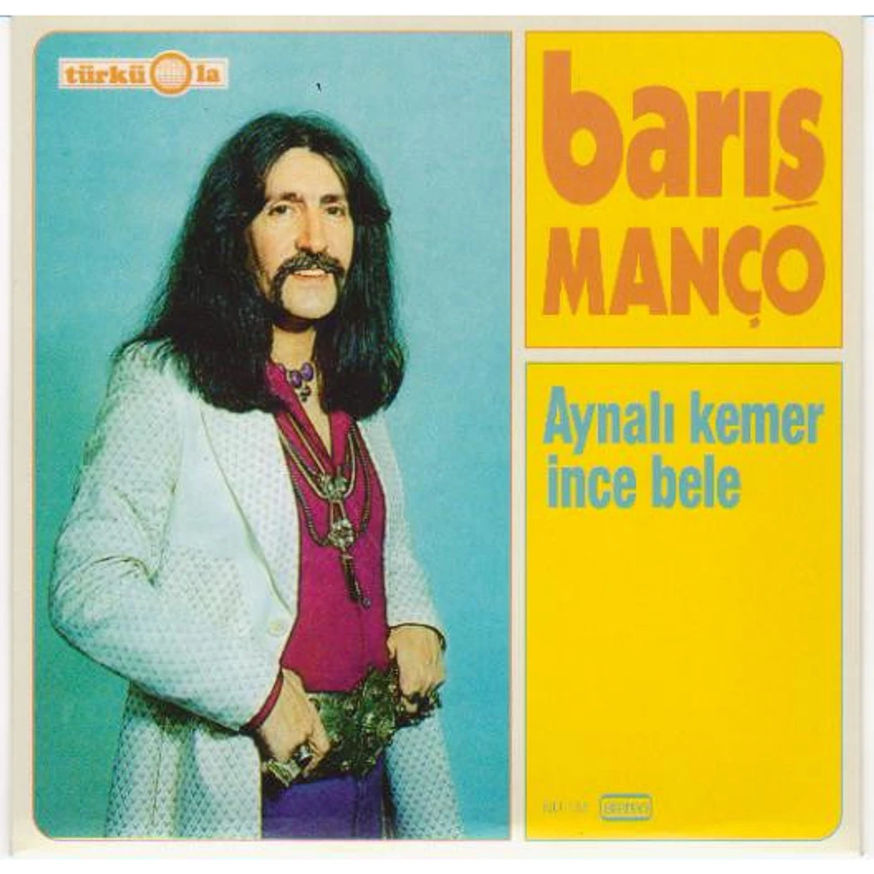 Baris Manco - Sarı Çizmeli Mehmet Ağa / Aynalı Kemer İnce Bele