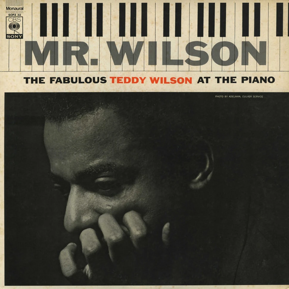 Teddy Wilson - Mr. Wilson (The Fabulous Teddy Wilson At The Piano)