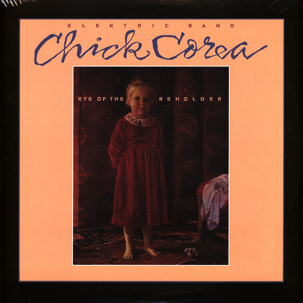 Chick Corea Elektric Band - Eye Of The Beholder