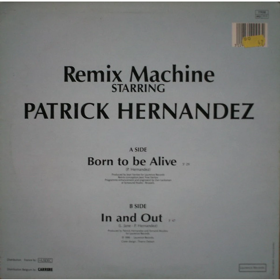 Remix Machine Starring Patrick Hernandez - Born To Be Alive