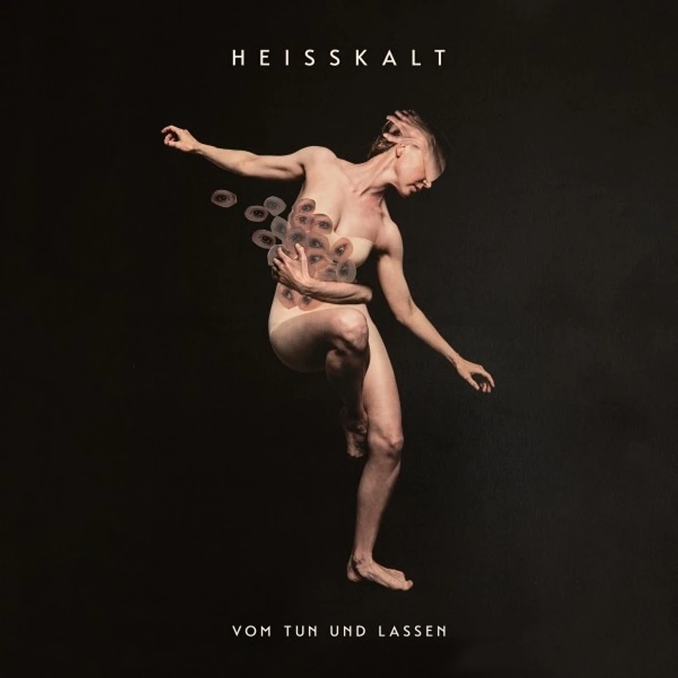 Heisskalt - Vom Tun Und Lassen