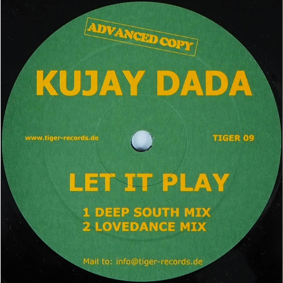 Kujay Dada - Let It Play