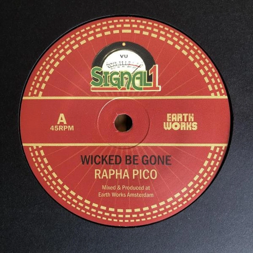 Raph Pico / Signal One Band - Wicked Be Gone