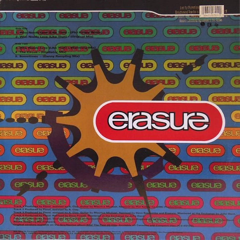 Erasure - Who Needs Love (Like That)