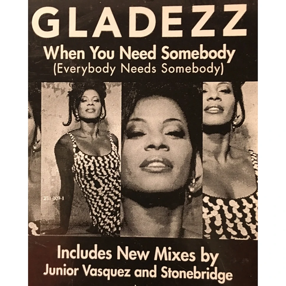 Gladezz - When You Need Somebody (Everybody Needs Somebody)