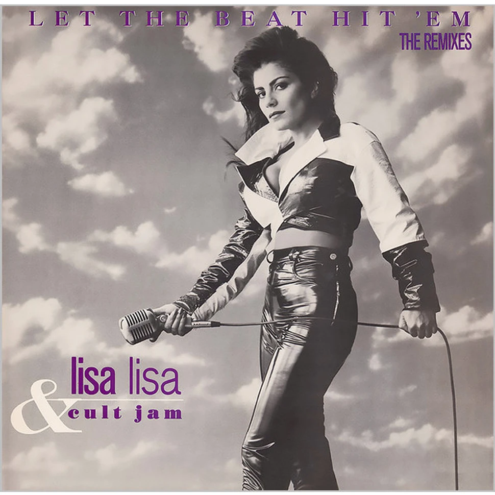 Lisa Lisa & Cult Jam - Let The Beat Hit 'Em (The Remixes)