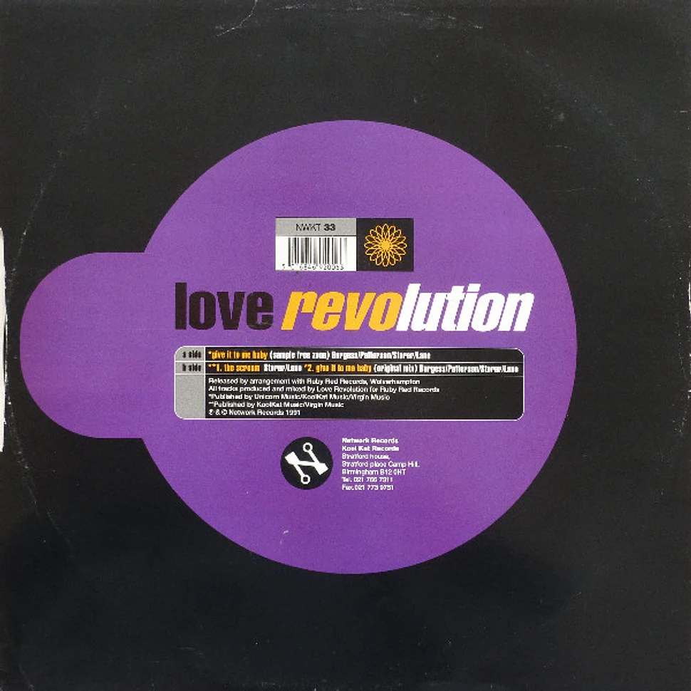 Love Revolution - Give It To Me Baby