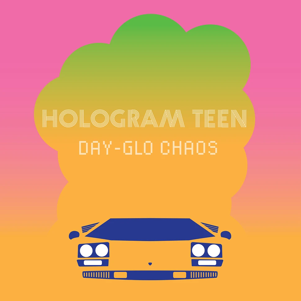 Hologram Teen - Day-Glo Chaos Pink Vinyl Edition