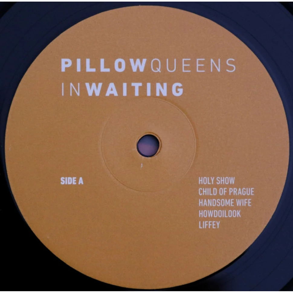 Pillow Queens - In Waiting