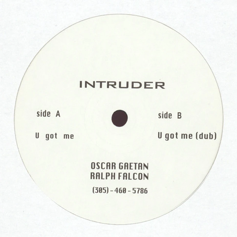 Intruder - U Got Me